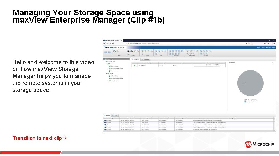 Managing Your Storage Space using max. View Enterprise Manager (Clip #1 b) Hello and