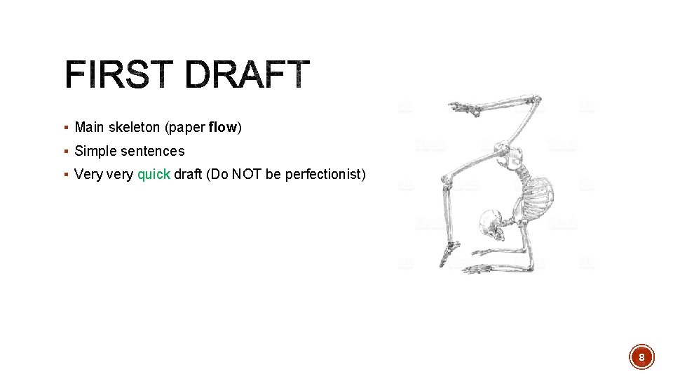 § Main skeleton (paper flow) § Simple sentences § Very very quick draft (Do