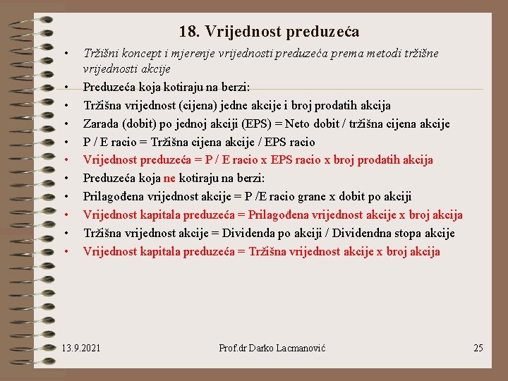 18. Vrijednost preduzeća • • • Tržišni koncept i mjerenje vrijednosti preduzeća prema metodi