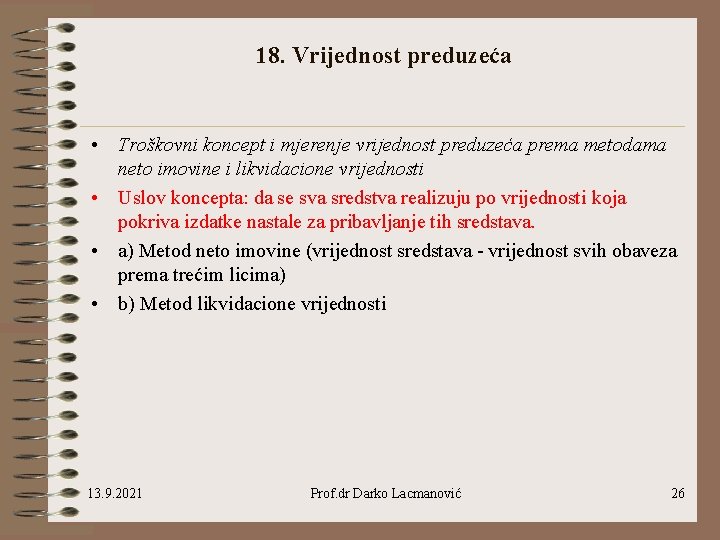 18. Vrijednost preduzeća • Troškovni koncept i mjerenje vrijednost preduzeća prema metodama neto imovine