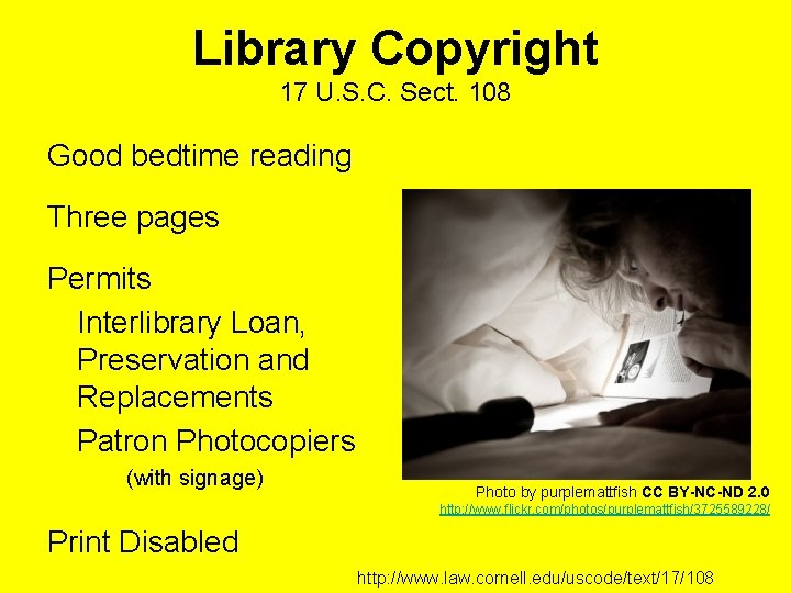 Library Copyright 17 U. S. C. Sect. 108 Good bedtime reading Three pages Permits