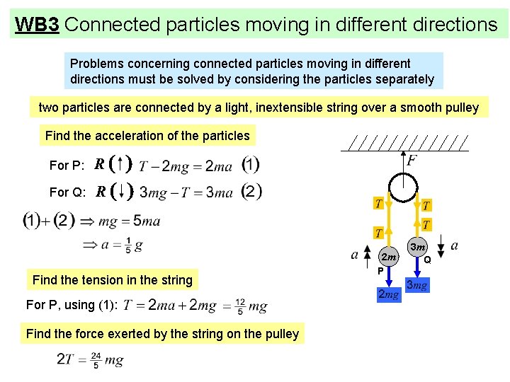 WB 3 Connected particles moving in different directions Problems concerning connected particles moving in