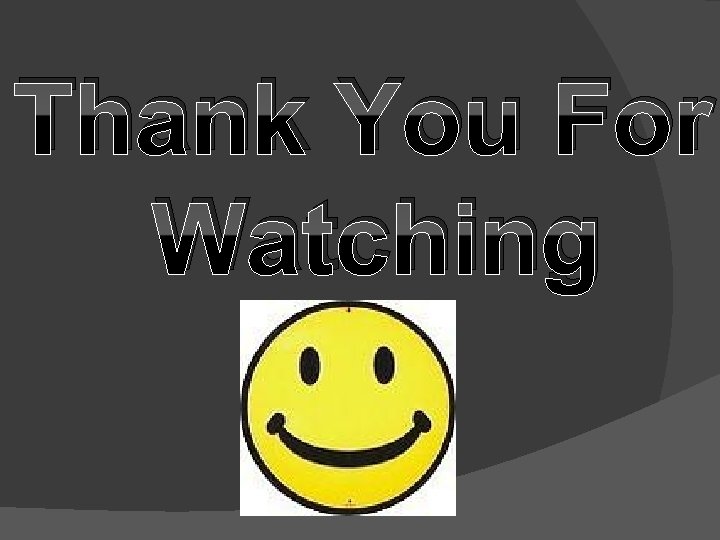 Thank You For Watching 