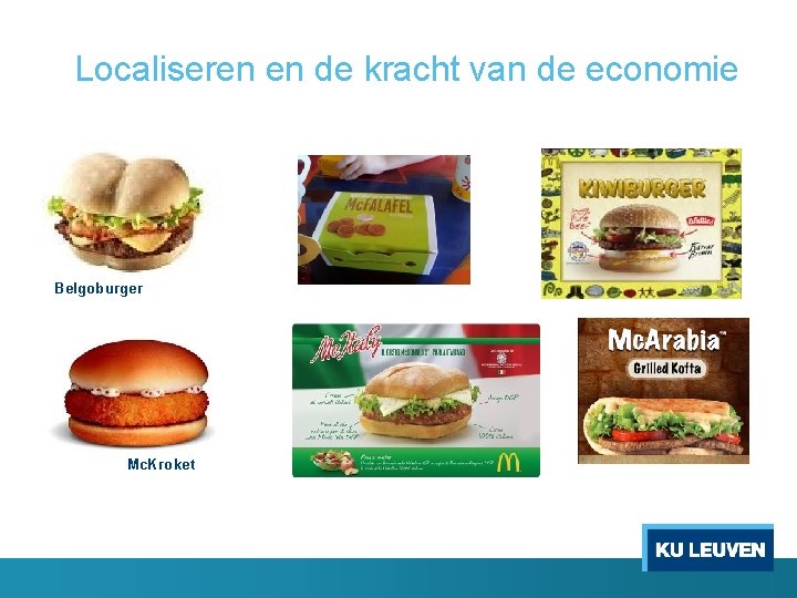 Localiseren en de kracht van de economie Belgoburger Mc. Kroket 