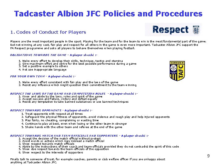 Tadcaster Albion JFC Policies and Procedures 1. Codes of Conduct for Players are the