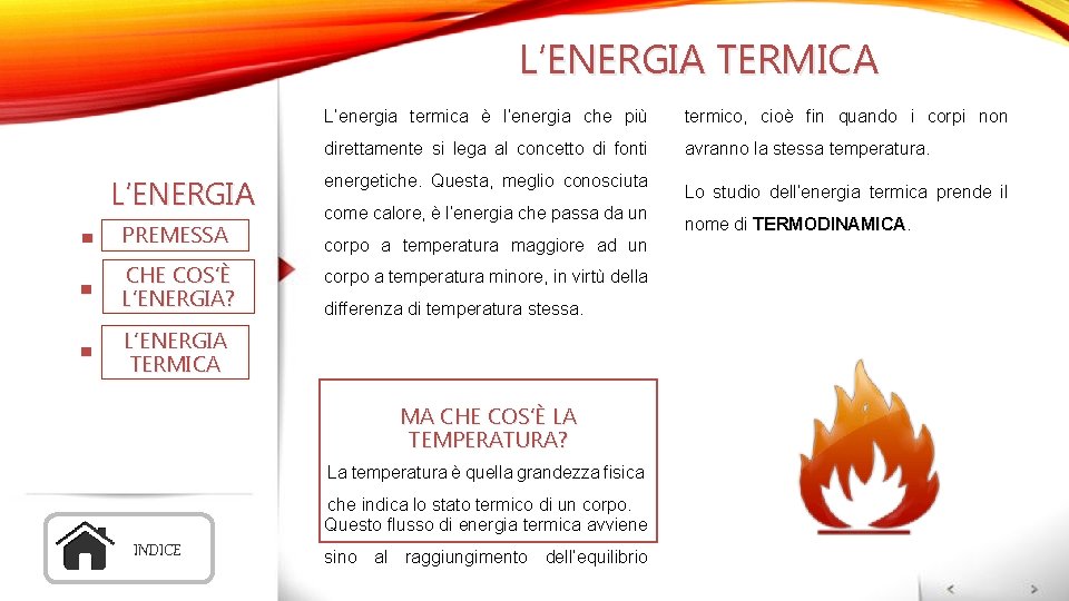ENERGIA E AMBIENTE INDICE LENERGIA LA TERMODINAMICA LE
