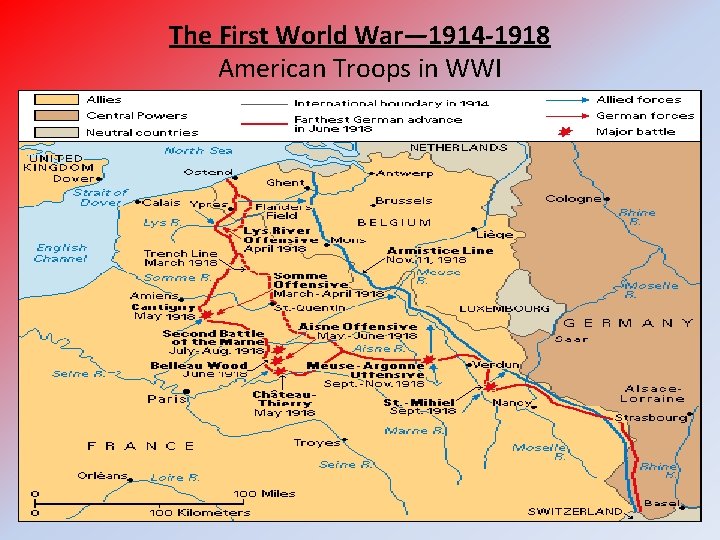 The First World War— 1914 -1918 American Troops in WWI 