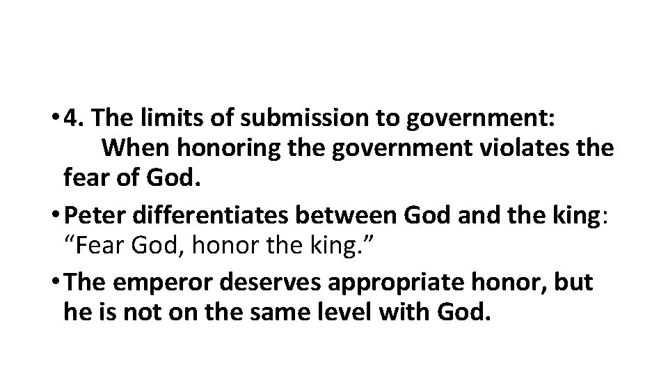  • 4. The limits of submission to government: When honoring the government violates