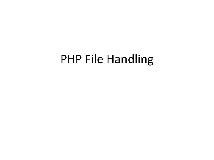 PHP File Handling 
