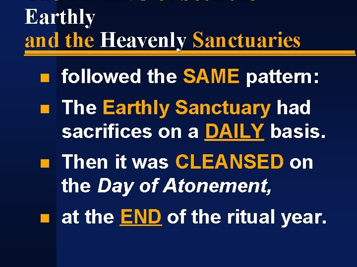 The TIMING of both the Earthly and the Heavenly Sanctuaries followed the SAME pattern: