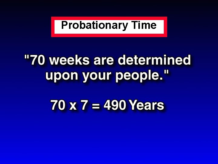 Probationary Time 