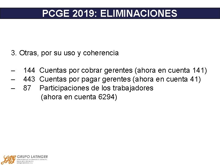 PCGE 2019: ELIMINACIONES 3. Otras, por su uso y coherencia ‒ ‒ ‒ 144