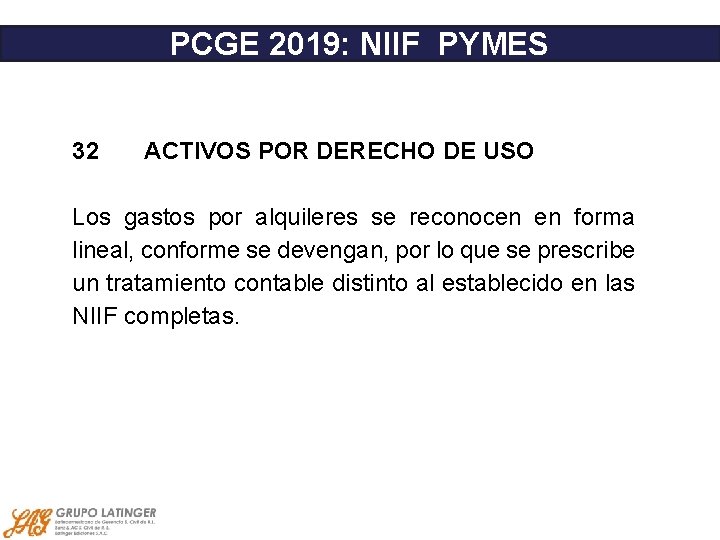 PCGE 2019: NIIF PYMES 32 ACTIVOS POR DERECHO DE USO Los gastos por alquileres