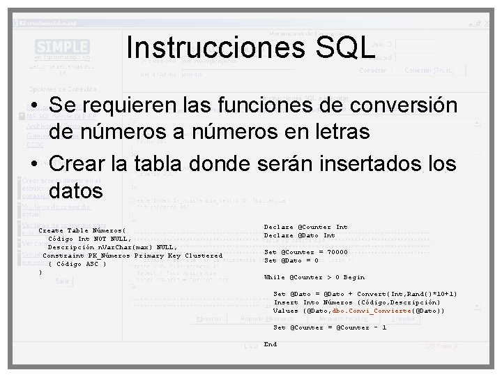 Instrucciones SQL • Se requieren las funciones de conversión de números a números en Instrucciones SQL • Se requieren las funciones de conversión de números a números en