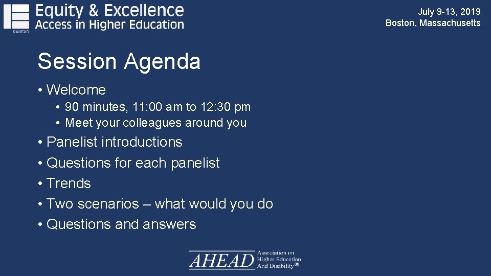 July 9 -13, 2019 Boston, Massachusetts Session Agenda • Welcome • 90 minutes, 11: