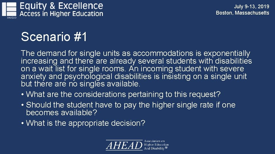 July 9 -13, 2019 Boston, Massachusetts Scenario #1 The demand for single units as