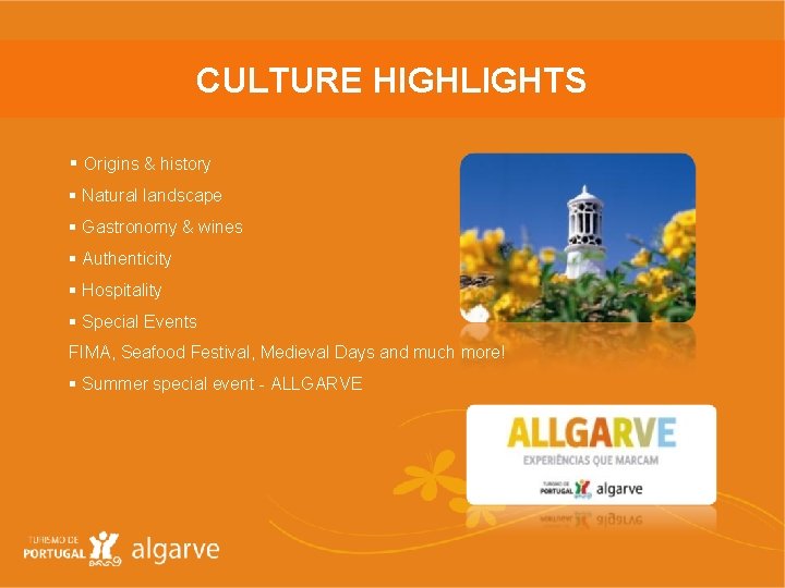 CULTURE HIGHLIGHTS § Origins & history § Natural landscape § Gastronomy & wines §