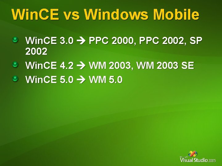 Win. CE vs Windows Mobile Win. CE 3. 0 PPC 2000, PPC 2002, SP Win. CE vs Windows Mobile Win. CE 3. 0 PPC 2000, PPC 2002, SP