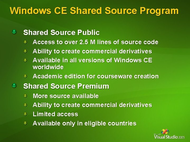 Windows CE Shared Source Program Shared Source Public Access to over 2. 5 M Windows CE Shared Source Program Shared Source Public Access to over 2. 5 M