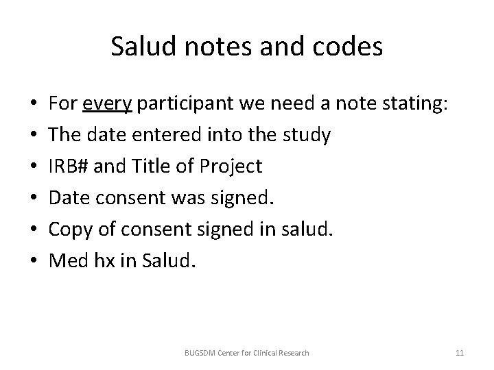 Salud notes and codes • • • For every participant we need a note