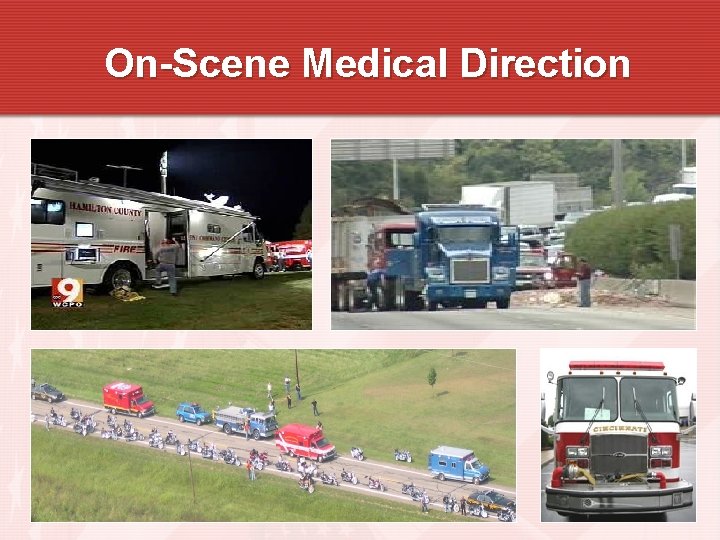 On-Scene Medical Direction 