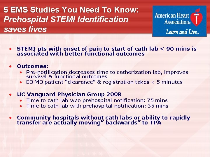 5 EMS Studies You Need To Know: Prehospital STEMI Identification saves lives • STEMI