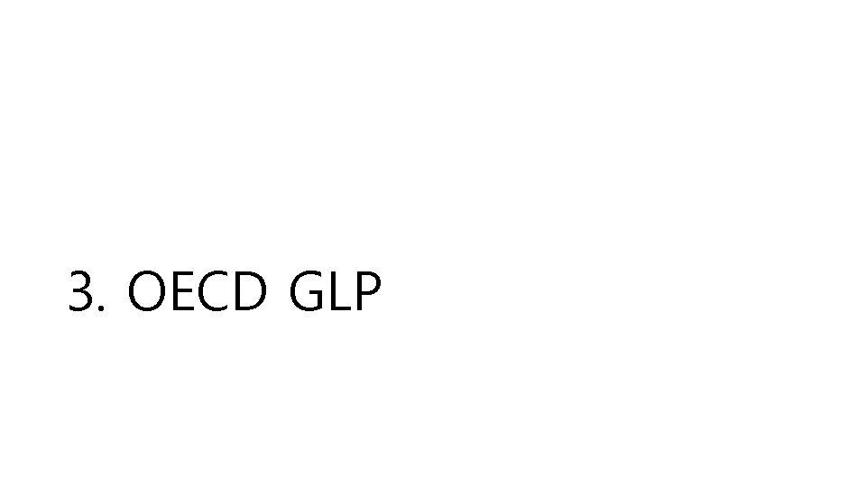 3. OECD GLP 