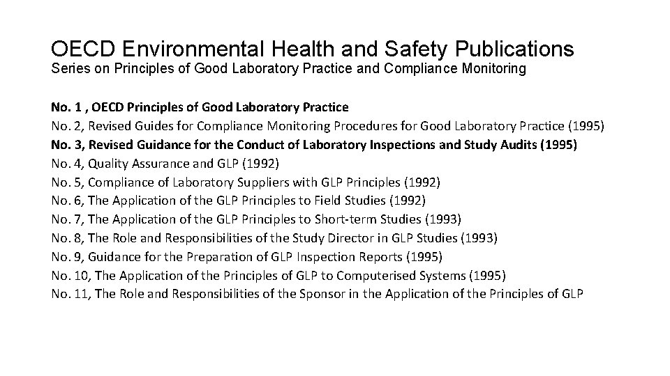 OECD Environmental Health and Safety Publications Series on Principles of Good Laboratory Practice and