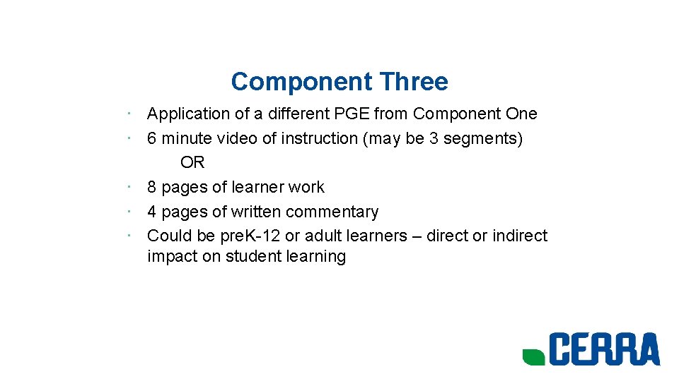 Component Three • Application of a different PGE from Component One • 6 minute