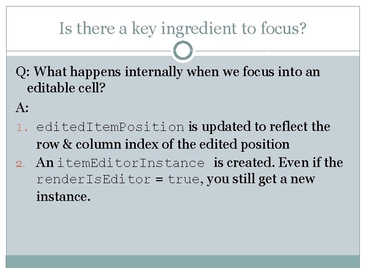 Is there a key ingredient to focus? Q: What happens internally when we focus