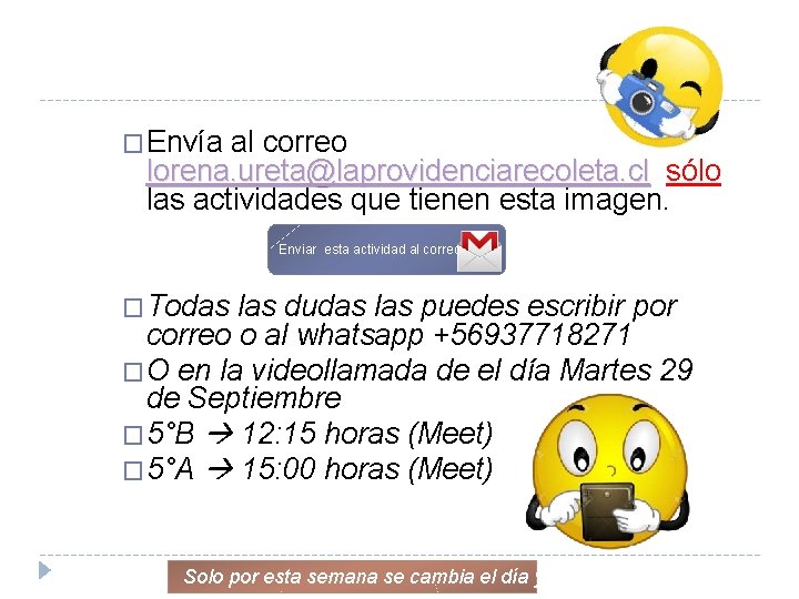 �Envía al correo lorena. ureta@laprovidenciarecoleta. cl sólo las actividades que tienen esta imagen. Enviar