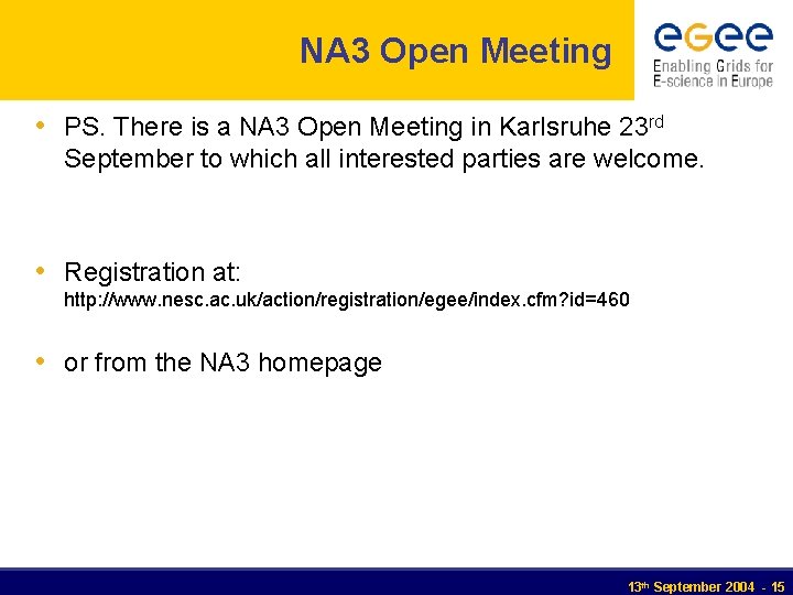 NA 3 Open Meeting • PS. There is a NA 3 Open Meeting in