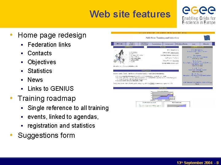 Web site features • Home page redesign § Federation links § Contacts § Objectives