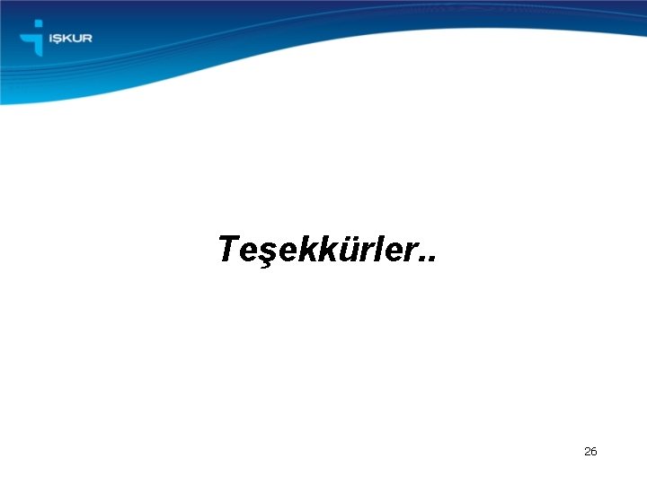 Teşekkürler. . 26 
