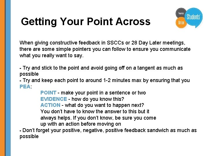 Getting Your Point Across When giving constructive feedback in SSCCs or 28 Day Later