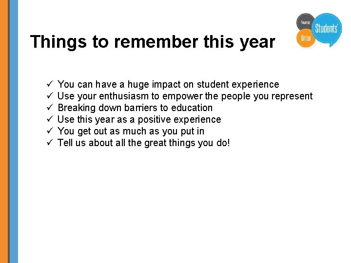 Things to remember this year ü ü ü You can have a huge impact