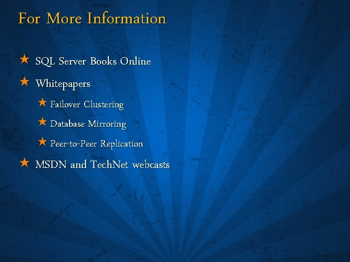 For More Information « SQL Server Books Online « Whitepapers « Failover Clustering «