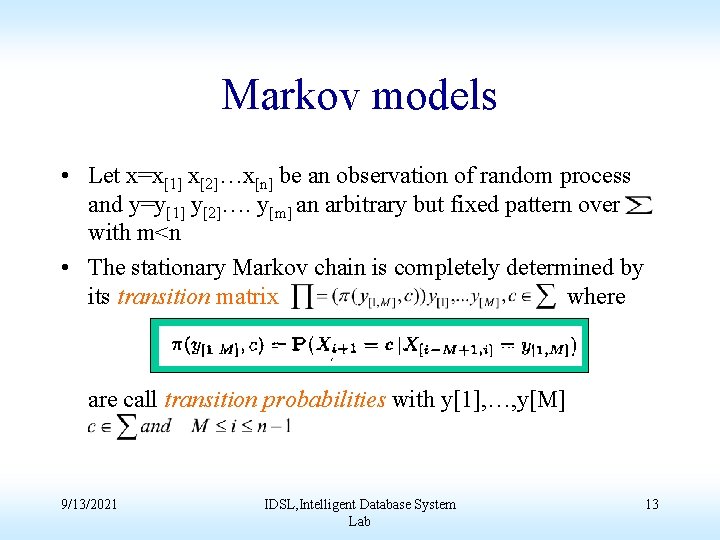 Markov models • Let x=x[1] x[2]…x[n] be an observation of random process and y=y[1]