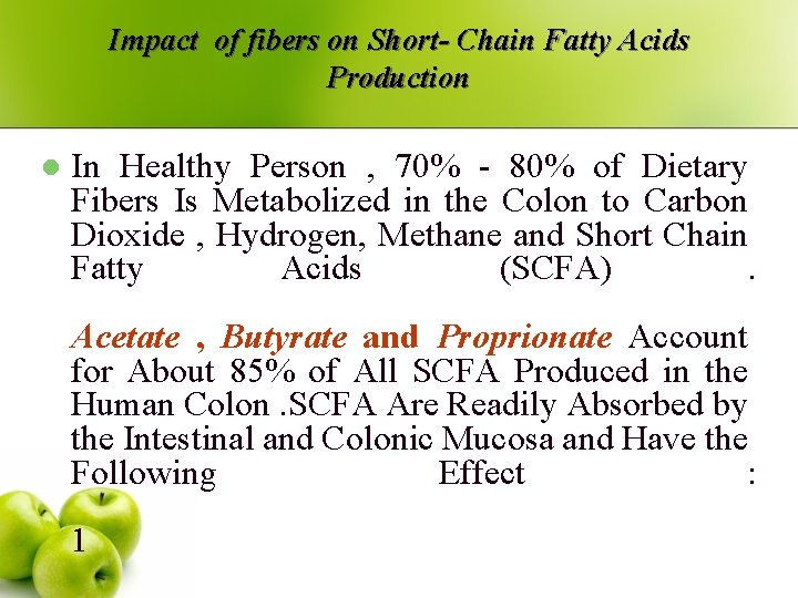 Impact of fibers on Short- Chain Fatty Acids Production l In Healthy Person ,