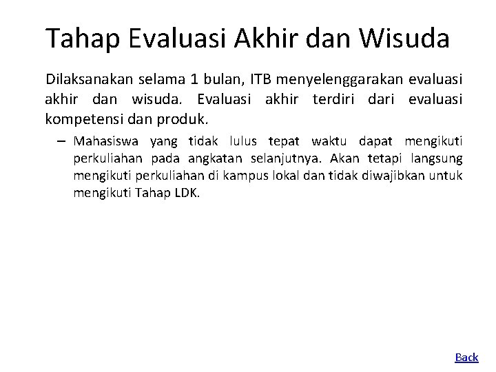 Tahap Evaluasi Akhir dan Wisuda Dilaksanakan selama 1 bulan, ITB menyelenggarakan evaluasi akhir dan