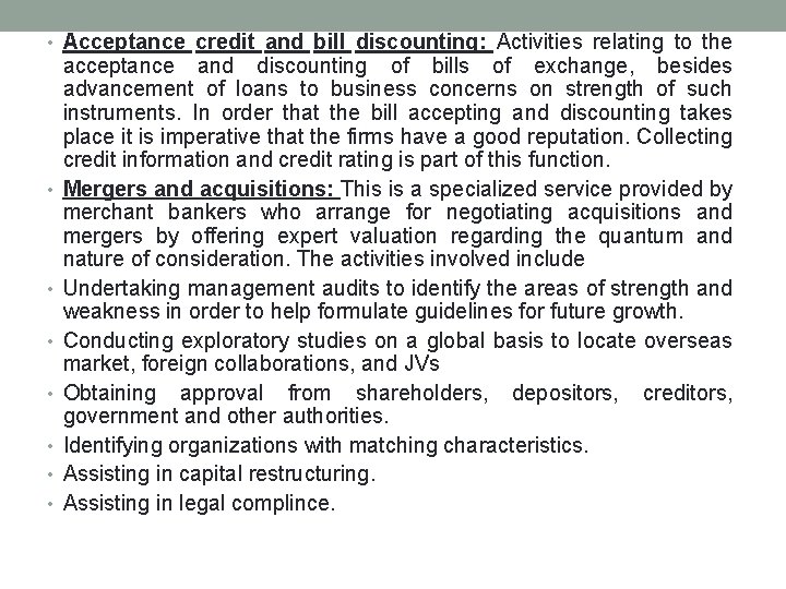  • Acceptance credit and bill discounting: Activities relating to the • • acceptance