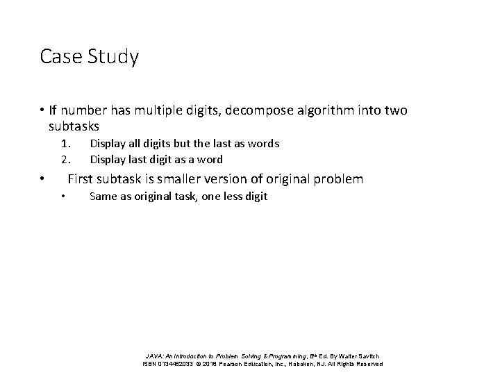 Case Study • If number has multiple digits, decompose algorithm into two subtasks 1. Case Study • If number has multiple digits, decompose algorithm into two subtasks 1.