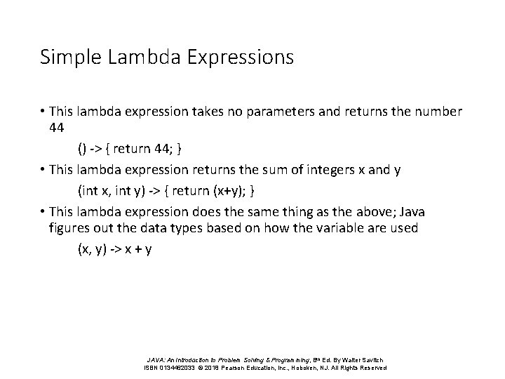 Simple Lambda Expressions • This lambda expression takes no parameters and returns the number Simple Lambda Expressions • This lambda expression takes no parameters and returns the number