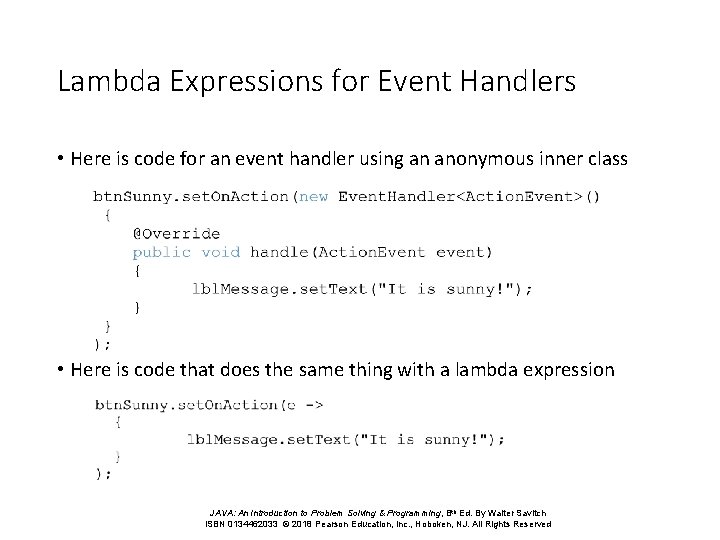 Lambda Expressions for Event Handlers • Here is code for an event handler using Lambda Expressions for Event Handlers • Here is code for an event handler using