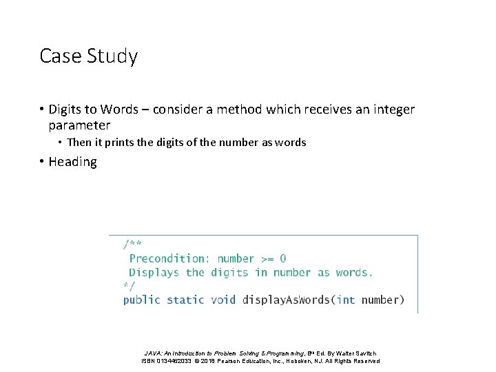 Case Study • Digits to Words – consider a method which receives an integer Case Study • Digits to Words – consider a method which receives an integer