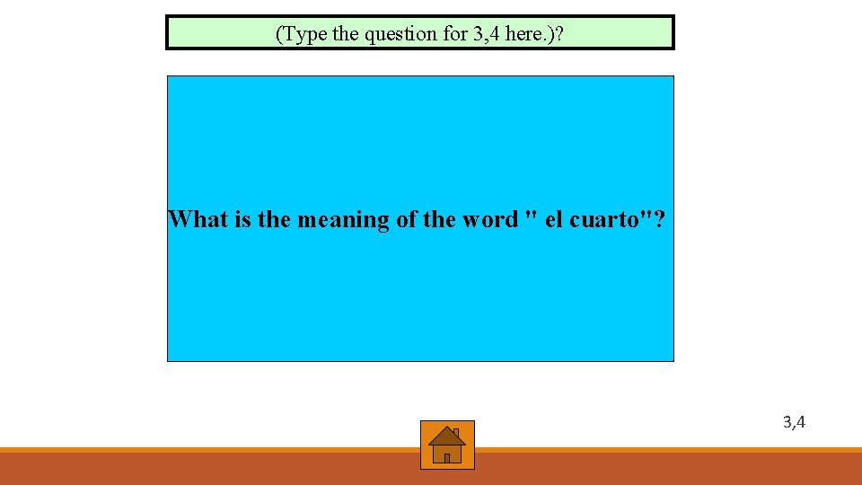 (Type the question for 3, 4 here. )? What is the meaning of the