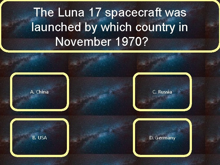 The Luna 17 spacecraft was launched by which country in November 1970? A. China