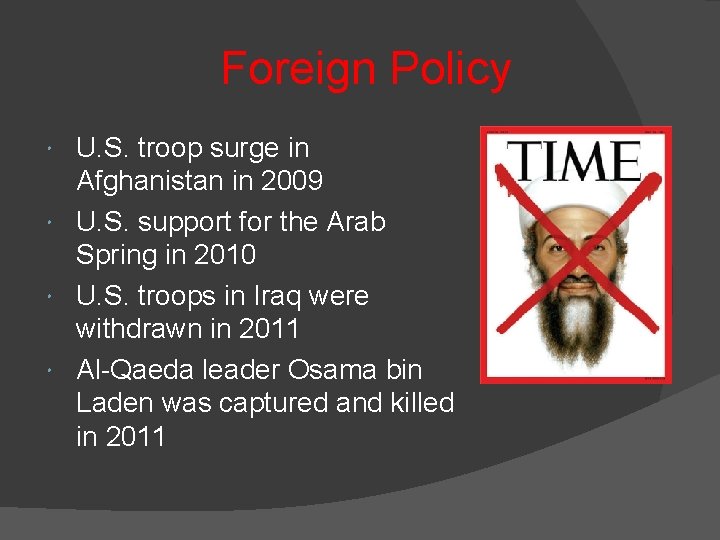 Foreign Policy U. S. troop surge in Afghanistan in 2009 U. S. support for