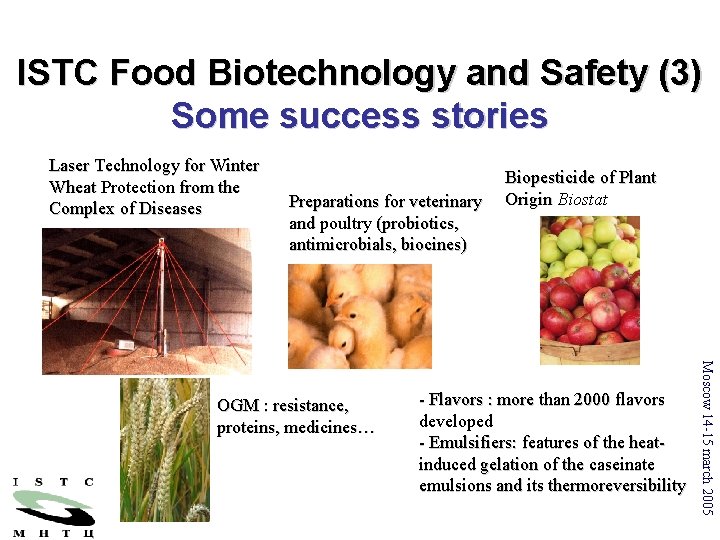 ISTC Food Biotechnology and Safety (3) Some success stories Laser Technology for Winter Wheat