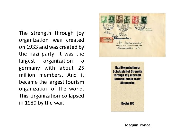 The strength through joy organization was created on 1933 and was created by the